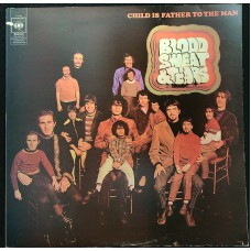 BLOOD, SWEAT AND TEARS Child Is Father To The Man (CBS S 63296) UK 1968 1st pressing LP (Jazz-Rock, Classic Rock)